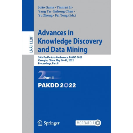 Advances in Knowledge Discovery and Data Mining: 26th Pacific-Asia Conference, PAKDD 2022, Chengdu, China, May 16–19, 2022, Proceedings, Part II