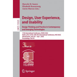 Design, User Experience, and Usability: Design Thinking and Practice in Contemporary and Emerging Technologies: 11th International Conference, DUXU 2022, Held as Part of the 24th HCI International Conference, HCII 2022, Virtual Event, June 26 – July 1, 