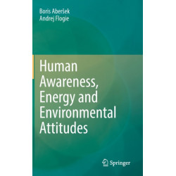 Human Awareness, Energy and Environmental Attitudes