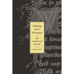Editing Piers Plowman: The Evolution of the Text