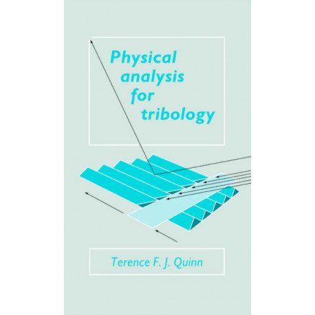 Physical Analysis for Tribology