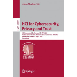HCI for Cybersecurity, Privacy and Trust: 4th International Conference, HCI-CPT 2022, Held as Part of the 24th HCI International Conference, HCII 2022, Virtual Event, June 26 – July 1, 2022, Proceedings