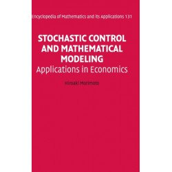 Stochastic Control and Mathematical Modeling: Applications in Economics