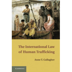 The International Law of Human Trafficking