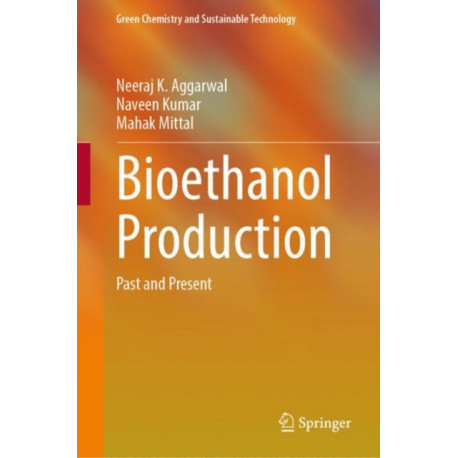 Bioethanol Production: Past and Present