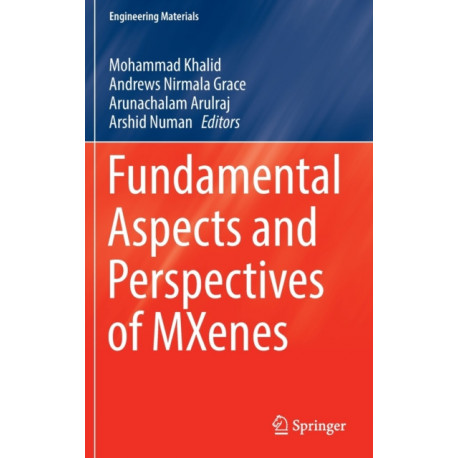 Fundamental Aspects and Perspectives of MXenes