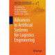 Advances in Artificial Systems for Logistics Engineering