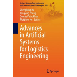 Advances in Artificial Systems for Logistics Engineering