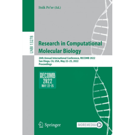 Research in Computational Molecular Biology: 26th Annual International Conference, RECOMB 2022, San Diego, CA, USA, May 22–25, 2022, Proceedings