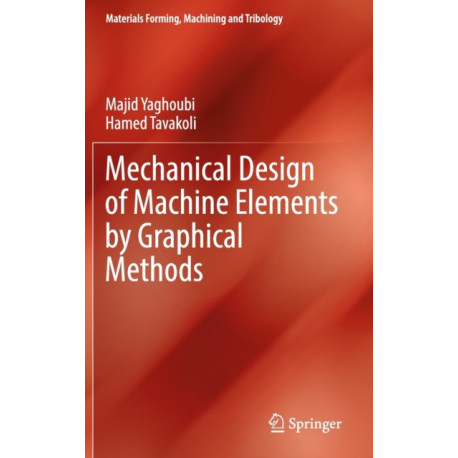 Mechanical Design of Machine Elements by Graphical Methods