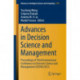 Advances in Decision Science and Management: Proceedings of Third International Conference on Decision Science and Management (ICDSM 2021)