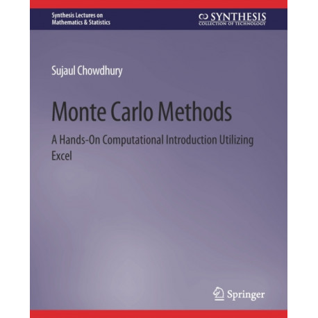 Monte Carlo Methods: A Hands-On Computational Introduction Utilizing Excel