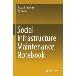 Social Infrastructure Maintenance Notebook