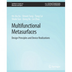 Multifunctional Metasurfaces: Design Principles and Device Realizations