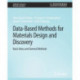 Data-Based Methods for Materials Design and Discovery: Basic Ideas and General Methods