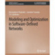 Modeling and Optimization in Software-Defined Networks
