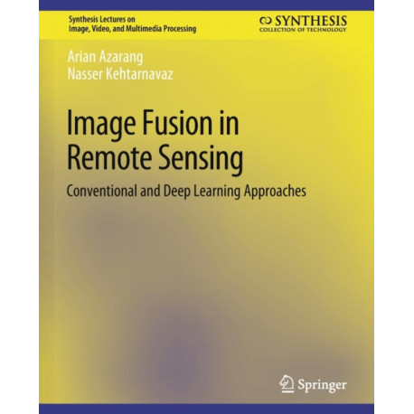 Image Fusion in Remote Sensing: Conventional and Deep Learning Approaches