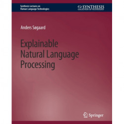 Explainable Natural Language Processing