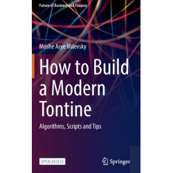 How to Build a Modern Tontine: Algorithms, Scripts and Tips