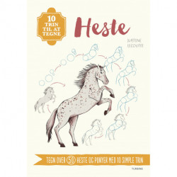 10 trin til at tegne heste: Tegn over 50 heste og ponyer med 10 simple trin