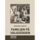 Familien på Uglegården (Storskrift)