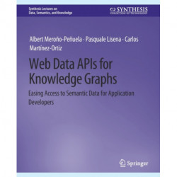 Web Data APIs for Knowledge Graphs: Easing Access to Semantic Data for Application Developers