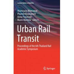 Urban Rail Transit: Proceedings of the 6th Thailand Rail Academic Symposium
