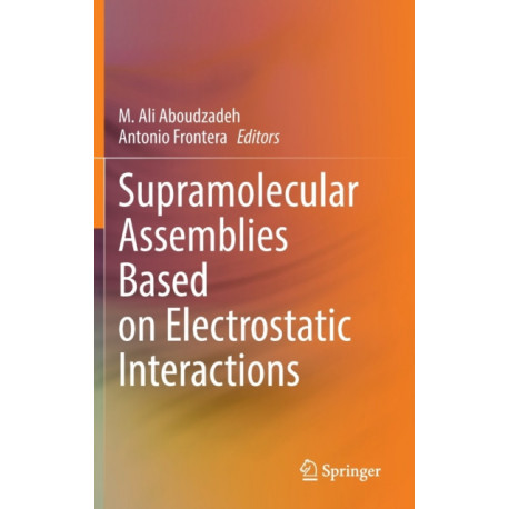Supramolecular Assemblies Based on Electrostatic Interactions