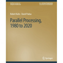 Parallel Processing, 1980 to 2020