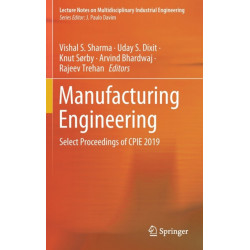 Manufacturing Engineering: Select Proceedings of CPIE 2019