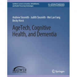 AgeTech, Cognitive Health, and Dementia