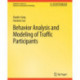 Behavior Analysis and Modeling of Traffic Participants