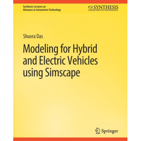Modeling for Hybrid and Electric Vehicles Using Simscape