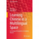 Learning Chinese in a Multilingual Space: An Ecological Perspective on Studying Abroad