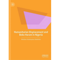 Humanitarian Displacement and Boko Haram in Nigeria