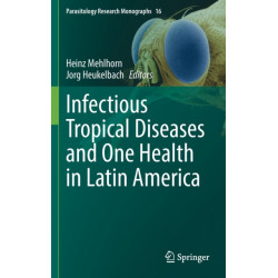 Infectious Tropical Diseases and One Health in Latin America