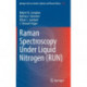 Raman Spectroscopy Under Liquid Nitrogen (RUN)