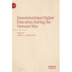 Denominational Higher Education During the Vietnam War