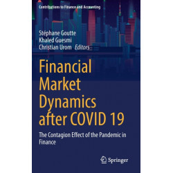 Financial Market Dynamics after COVID 19: The Contagion Effect of the Pandemic in Finance