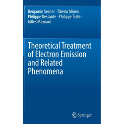 Theoretical Treatment of Electron Emission and Related Phenomena