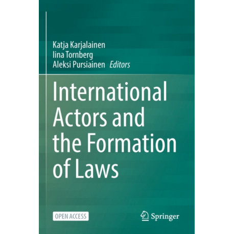 International Actors and the Formation of Laws