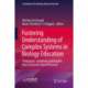 Fostering Understanding of Complex Systems in Biology Education: Pedagogies, Guidelines and Insights from Classroom-based Research