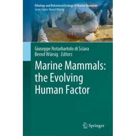 Marine Mammals: the Evolving Human Factor