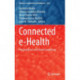 Connected e-Health: Integrated IoT and Cloud Computing