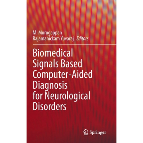 Biomedical Signals Based Computer-Aided Diagnosis for Neurological Disorders