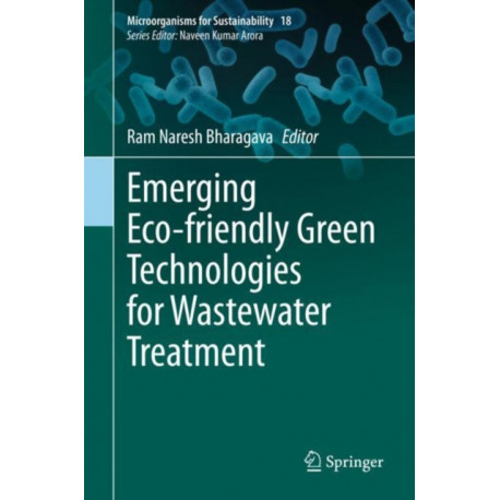 Emerging Eco-friendly Green Technologies for Wastewater Treatment