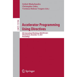 Accelerator Programming Using Directives: 8th International Workshop, WACCPD 2021, Virtual Event, November 14, 2021, Proceedings