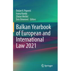 Balkan Yearbook of European and International Law 2021
