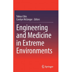 Engineering and Medicine in Extreme Environments