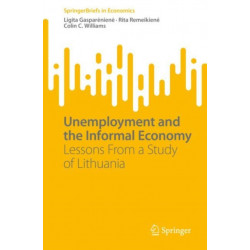 Unemployment and the Informal Economy: Lessons From a Study of Lithuania